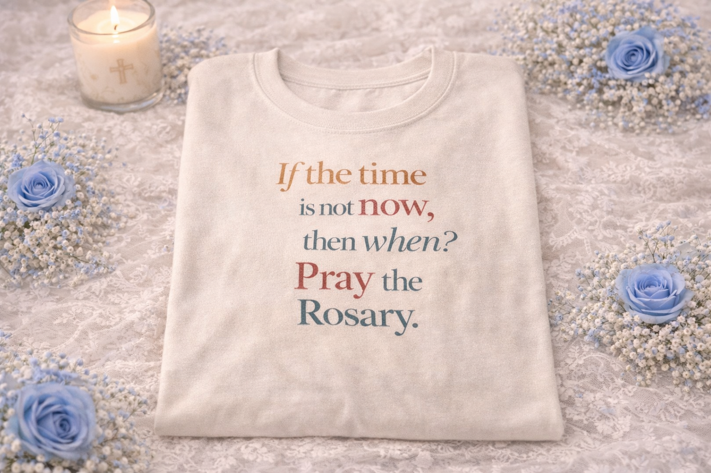 Pray the Rosary Sweatshirt, If the Time is Not Now Then When Catholic Shirt, Rosary Crewneck, Catholic Gift for Her, Marian Apparel, Religious T-shirt