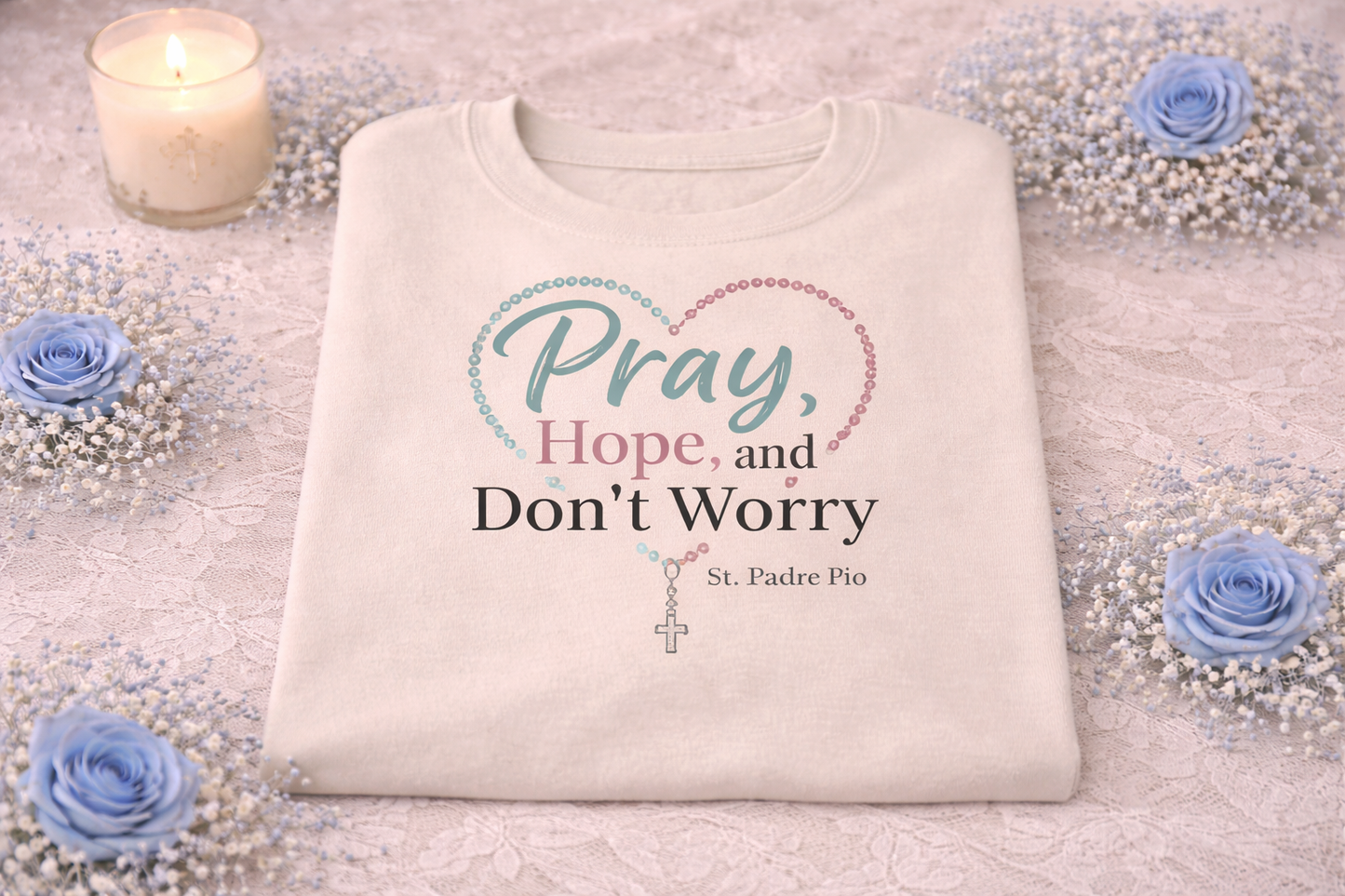Pray Hope and Don't Worry Shirt, St Padre Pio Catholic Tee, Rosary Heart Shirt, Catholic Gift for Her, Saint Quote Tshirt, Religious Apparel
