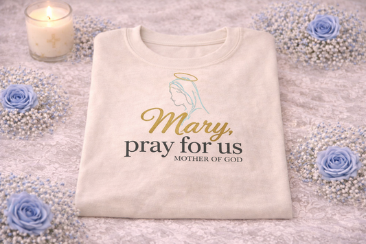 Mary Pray for Us T-Shirt, Mother of God Catholic Tee, Virgin Mary Shirt, Marian Catholic Gift for Her, Our Lady Apparel, Religious Women's Shirt