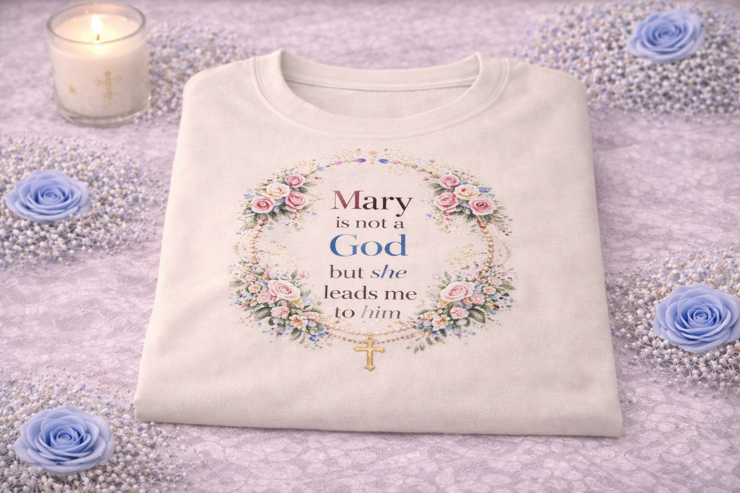 Mary is Not a God But She Leads Me to Him T-Shirt, Catholic Marian Tee, Pink Floral Rosary Shirt, Catholic Gift for Her, Virgin Mary Apparel, Religious Women's Shirt