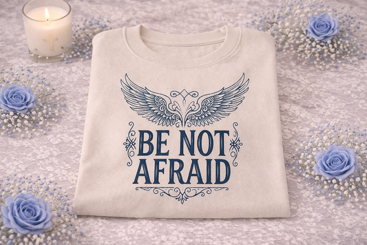 Be Not Afraid T-Shirt, Catholic Angel Wings Tee, St John Paul II Quote Shirt, Bold Catholic Gift for Her, Christian Apparel, Religious Women's Shirt