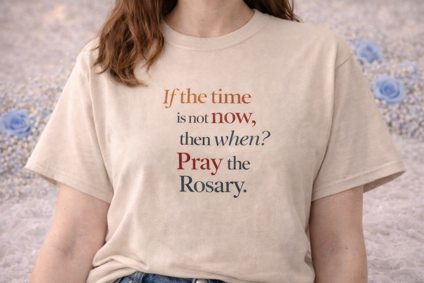 Pray the Rosary Sweatshirt, If the Time is Not Now Then When Catholic Shirt, Rosary Crewneck, Catholic Gift for Her, Marian Apparel, Religious T-shirt